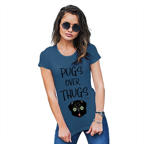 Womens Funny Tshirts Pugs Over Thugs Women's T-Shirt X-Large Royal Blue
