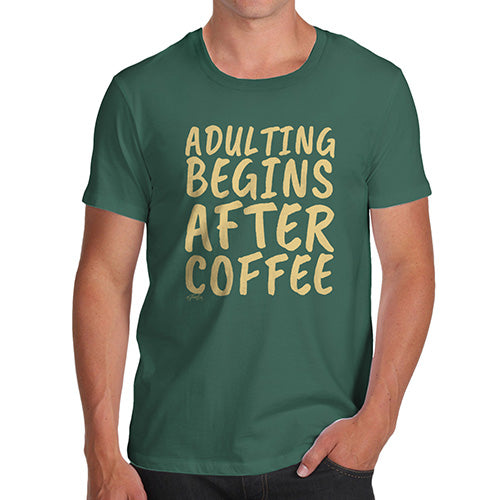 Funny T Shirts For Dad Adulting Begins After Coffee Men's T-Shirt Large Bottle Green