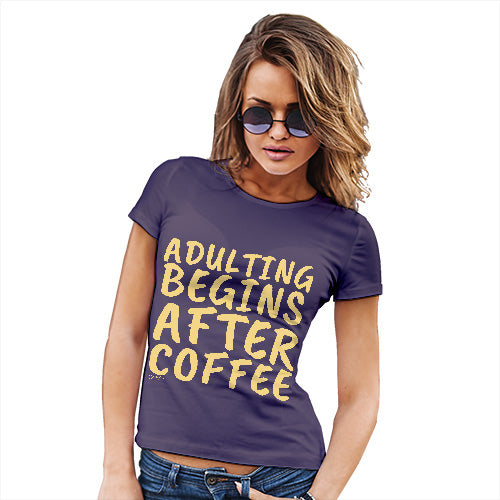 Funny Gifts For Women Adulting Begins After Coffee Women's T-Shirt X-Large Plum