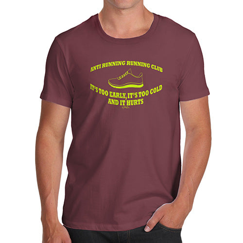 Funny Gifts For Men Anti Running Running Club Men's T-Shirt Medium Burgundy