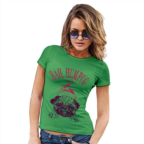 Funny T Shirts For Mom Bah Humpug Women's T-Shirt Small Green