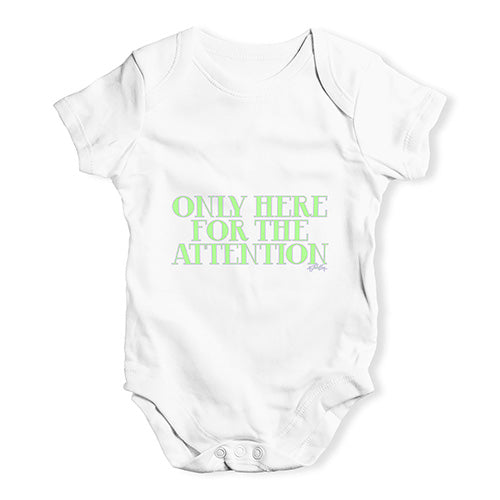 Only Here For The Attention Baby Unisex Baby Grow Bodysuit