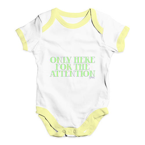 Only Here For The Attention Baby Unisex Baby Grow Bodysuit