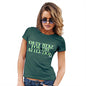 Womens Funny T Shirts Only Here For The Attention Women's T-Shirt Small Bottle Green