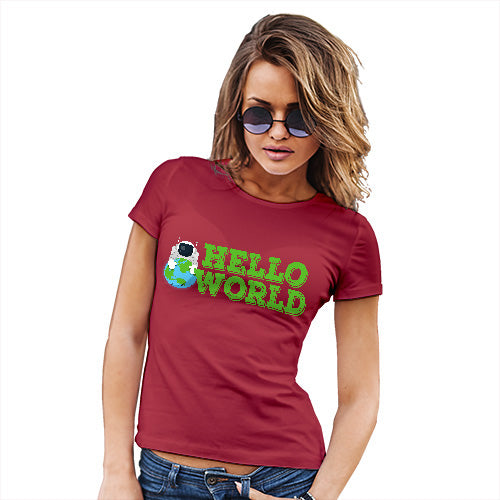 Funny T-Shirts For Women Hello World Women's T-Shirt Large Red
