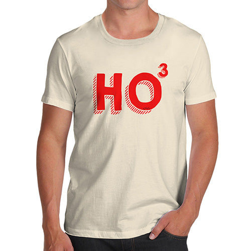 Novelty T Shirts For Dad Ho3 Ho Ho Ho Men's T-Shirt Large Natural