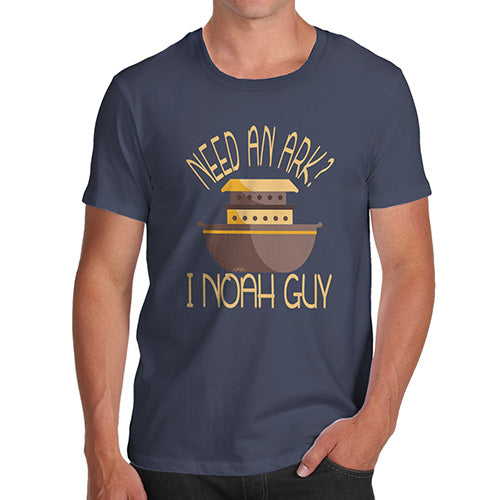 Novelty T Shirts For Dad Need An Ark I Noah Guy Men's T-Shirt Small Navy