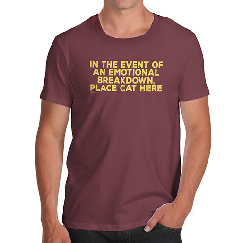 Funny T-Shirts For Guys Event Of Emotional Breakdown Place Cat Here Men's T-Shirt X-Large Burgundy