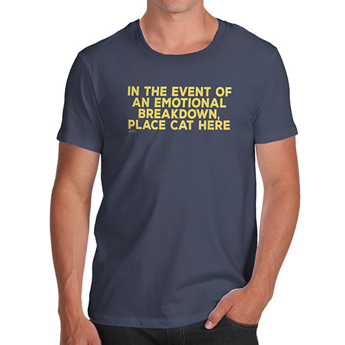 Funny Tshirts For Men Event Of Emotional Breakdown Place Cat Here Men's T-Shirt Small Navy