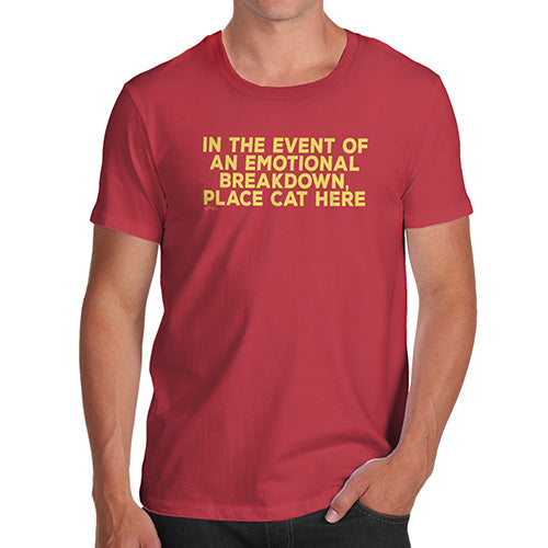 Mens Funny Sarcasm T Shirt Event Of Emotional Breakdown Place Cat Here Men's T-Shirt Small Red