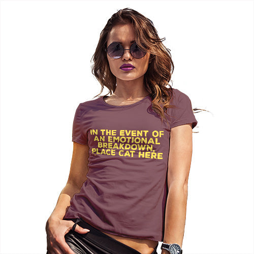 Womens Funny Tshirts Event Of Emotional Breakdown Place Cat Here Women's T-Shirt Large Burgundy