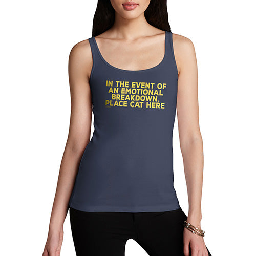 Womens Funny Tank Top Event Of Emotional Breakdown Place Cat Here Women's Tank Top X-Large Navy