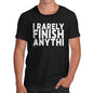 Mens T-Shirt Funny Geek Nerd Hilarious Joke I Rarely Finish Anything Men's T-Shirt Small Black