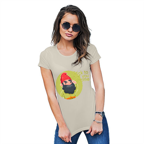 Womens Humor Novelty Graphic Funny T Shirt Stick To What You Gnome Women's T-Shirt Medium Natural