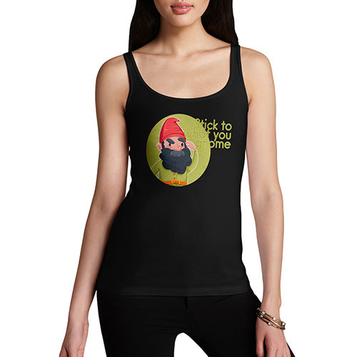 Funny Gifts For Women Stick To What You Gnome Women's Tank Top Small Black