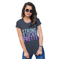 Womens T-Shirt Funny Geek Nerd Hilarious Joke Strong Is The New Pretty Women's T-Shirt Large Navy