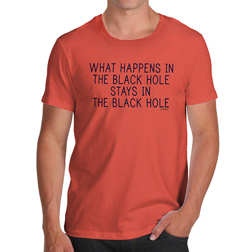 Funny Mens Tshirts What Happens In The Black Hole Men's T-Shirt X-Large Orange
