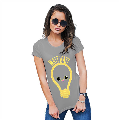 Funny Tee Shirts For Women Watt Watt Lightbulb Women's T-Shirt Small Light Grey