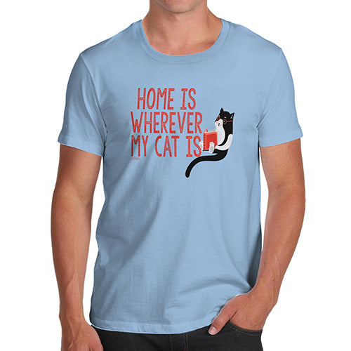 Funny Mens Tshirts Home Is Wherever My Cat Is Men's T-Shirt Large Sky Blue