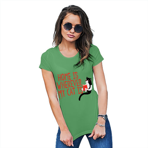 Womens T-Shirt Funny Geek Nerd Hilarious Joke Home Is Wherever My Cat Is Women's T-Shirt Medium Green