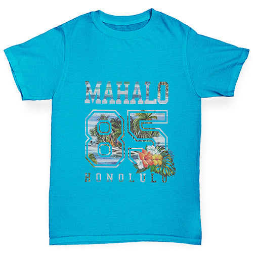 Kids Funny Tshirts Mahalo Honolulu Girl's T-Shirt Age 3-4 Azure Blue