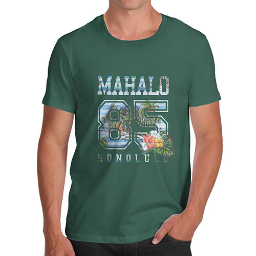 Funny Mens T Shirts Mahalo Honolulu Men's T-Shirt Small Bottle Green