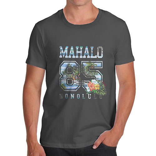 Funny Tshirts For Men Mahalo Honolulu Men's T-Shirt Large Dark Grey