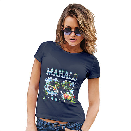 Funny Gifts For Women Mahalo Honolulu Women's T-Shirt Large Navy