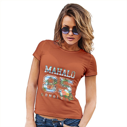 Funny T-Shirts For Women Mahalo Honolulu Women's T-Shirt X-Large Orange
