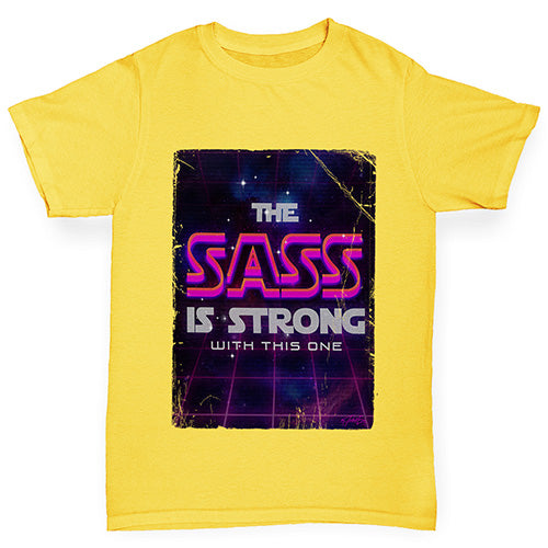 Boys funny tee shirts The Sass Is Strong Boy's T-Shirt Age 9-11 Yellow