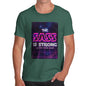 Funny Mens T Shirts The Sass Is Strong Men's T-Shirt Medium Bottle Green