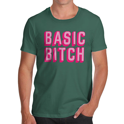 Funny Tee Shirts For Men Basic B-tch Men's T-Shirt Large Bottle Green