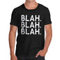 Novelty Tshirts Men Blah Blah Blah Men's T-Shirt Medium Black