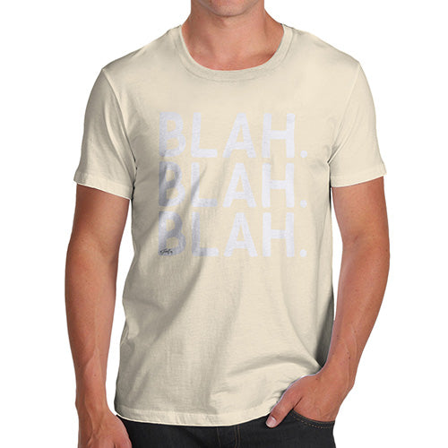 Mens T-Shirt Funny Geek Nerd Hilarious Joke Blah Blah Blah Men's T-Shirt Small Natural