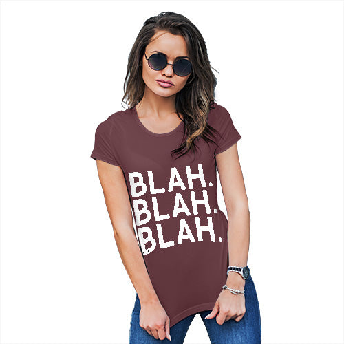 Womens T-Shirt Funny Geek Nerd Hilarious Joke Blah Blah Blah Women's T-Shirt X-Large Burgundy