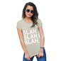 Funny T Shirts For Mum Blah Blah Blah Women's T-Shirt Medium Natural