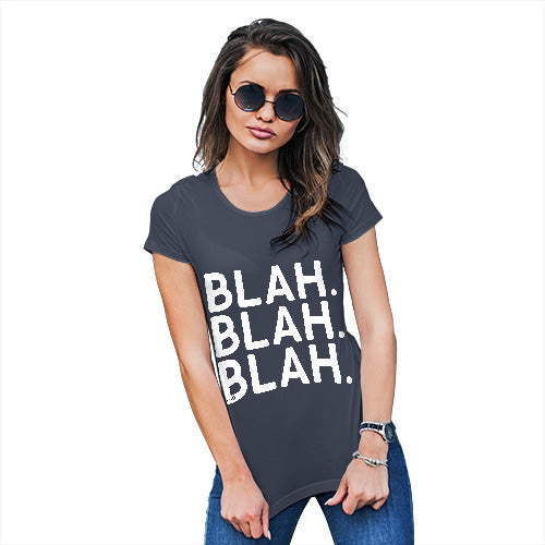 Womens Novelty T Shirt Blah Blah Blah Women's T-Shirt Large Navy