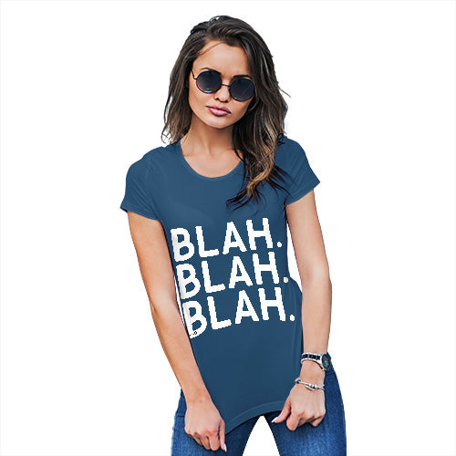 Funny Tshirts For Women Blah Blah Blah Women's T-Shirt Small Royal Blue