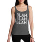 Novelty Tank Top Women Blah Blah Blah Women's Tank Top Small Dark Grey