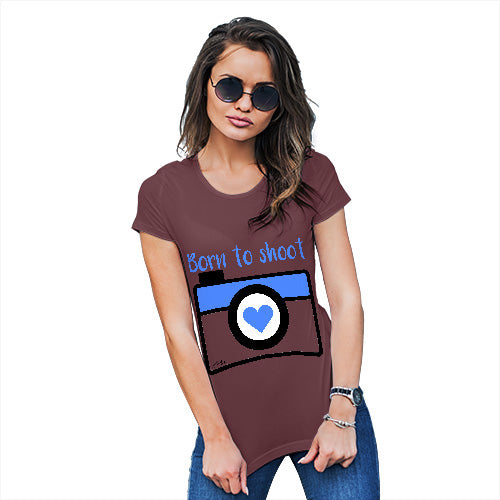 Womens Funny Sarcasm T Shirt Born To Shoot Camera Women's T-Shirt X-Large Burgundy