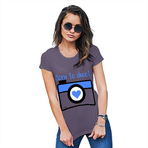 Funny T Shirts For Mum Born To Shoot Camera Women's T-Shirt Medium Plum