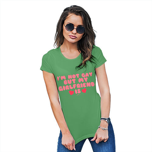 Womens Novelty T Shirt Christmas I'm Not Gay But My Girlfriend Is Women's T-Shirt Medium Green