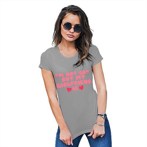 Funny T-Shirts For Women Sarcasm I'm Not Gay But My Girlfriend Is Women's T-Shirt X-Large Light Grey