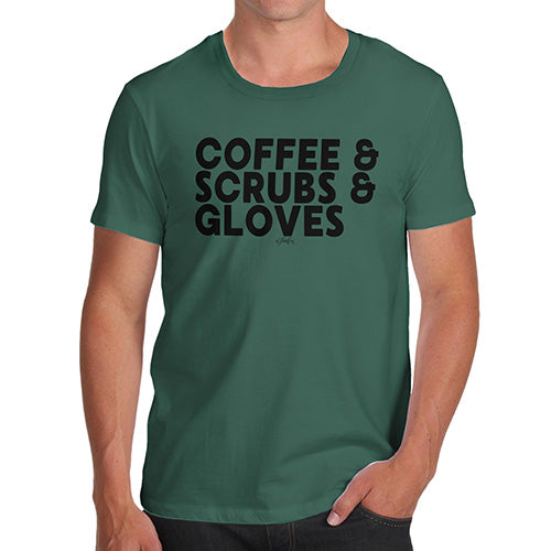 Novelty Tshirts Men Funny Coffee, Scrubs & Gloves Men's T-Shirt Large Bottle Green