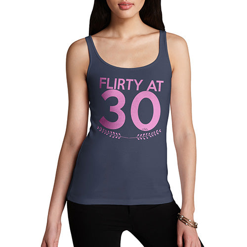 Funny Tank Top For Women Sarcasm Flirty At Thirty Women's Tank Top Large Navy