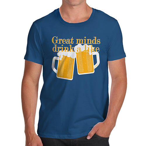 Mens T-Shirt Funny Geek Nerd Hilarious Joke Great Minds Drink A Like Men's T-Shirt Medium Royal Blue
