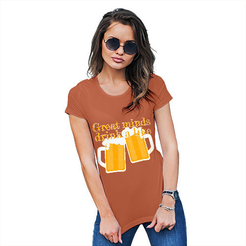 Novelty Tshirts Women Great Minds Drink A Like Women's T-Shirt Large Orange