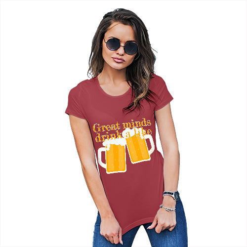 Novelty Gifts For Women Great Minds Drink A Like Women's T-Shirt Large Red