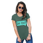 Funny T Shirts For Women I'm Out Women's T-Shirt Large Bottle Green