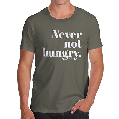 Funny Mens T Shirts Never Not Hungry Men's T-Shirt Large Khaki